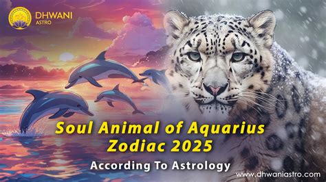 Soul Animal of Aquarius Zodiac 2025 - According to Astrology