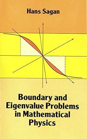 Boundary and Eigenvalue Problems in Mathematical Physics (Dover Books ...