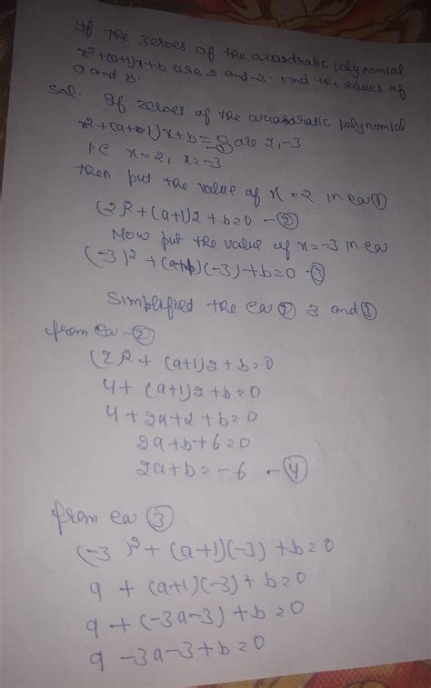 If zeoes of quadratic polynomial x²+(a+1)x+b are 2 and -3 Find the ...