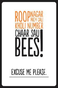Excuse ME Please !! Poster Without Frame 12 X 18 inch Fine Art Print ...