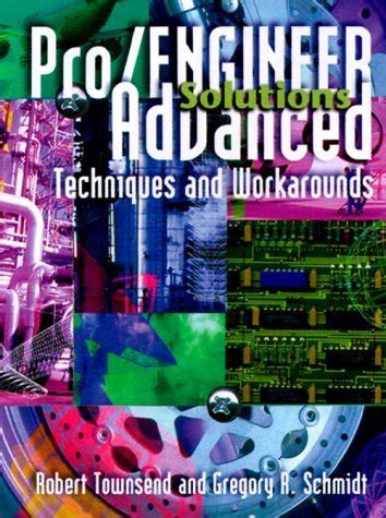 Buy Pro/Engineer Solutions Advanced Techniques and Workarounds Book ...