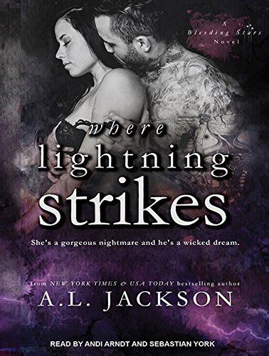 Where Lightning Strikes: 3 (Bleeding Stars) : Jackson, A. L., York ...