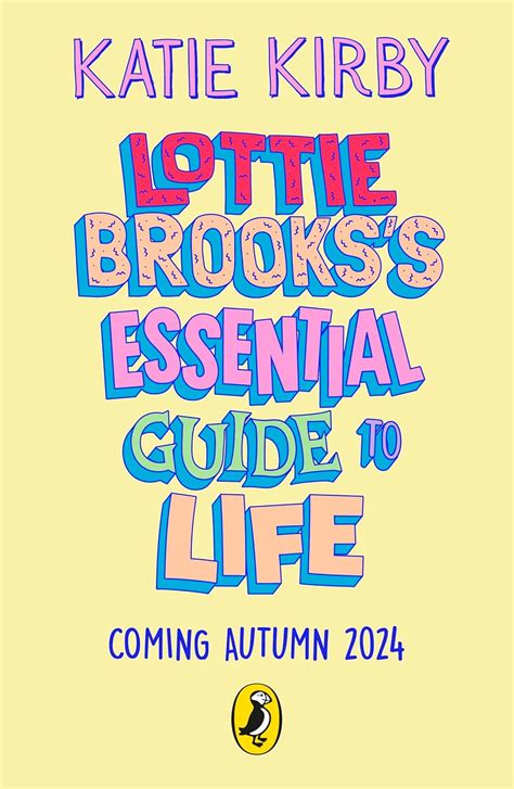 Lottie Brooks’s Essential Guide to Life eBook : Kirby, Katie: Amazon.in ...