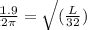 The formula T=2pi sqrt(L/32) gives the time it takes in seconds, T, for ...