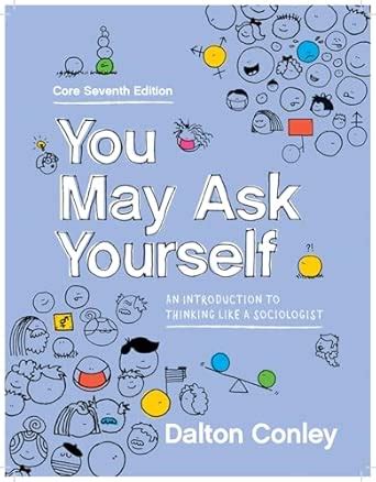 Buy You May Ask Yourself Core Edition: An Introduction to Thinking Like ...