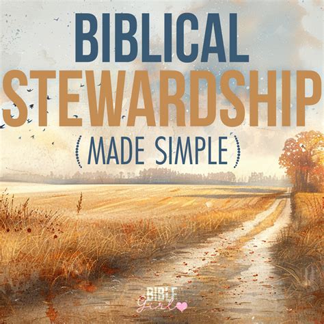 Biblical Stewardship Made Simple | Bible Girl