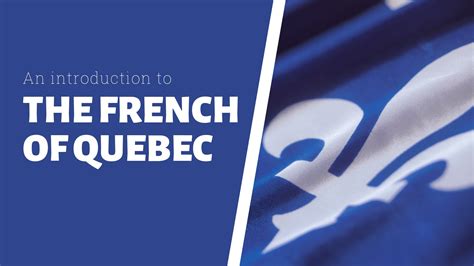 An Introduction to the French of Quebec - Coffee Break Languages