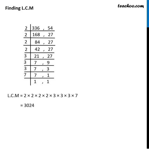 Find LCM and HCF of 336 and 54 (and verify LCM x HCF = Product)