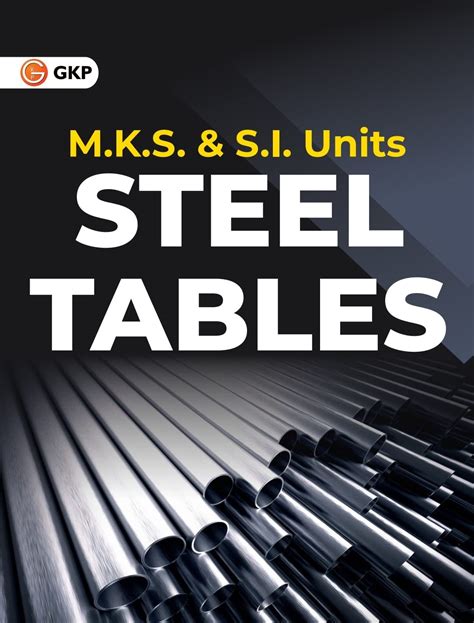 Buy Steel Tables (M.K.S. & S.I. Units) by GKP Book Online at Low Prices ...