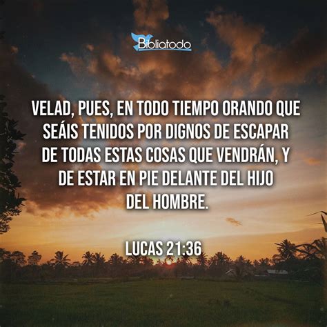 Lucas 21:36 Referencias Cruzadas de la Biblia | Conexiones Versículo a ...