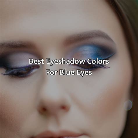 Eye Shadow Shades For Blue Eyes at Gary Matthews blog