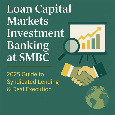 SMBC Loan Capital Markets: Syndicated Lending & Investment Banking 2025 ...