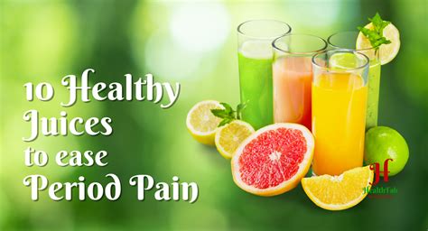 10 Best Healthy Juices to ease Period Pain