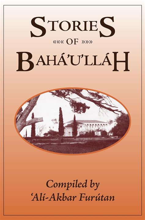 Stories of Bahá'u'llah eBook : Furútan, 'Alí-Akbar : Amazon.in: Kindle ...