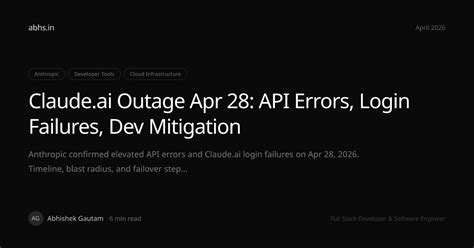 Claude.ai Outage Apr 28: API Errors, Login Failures, Dev Mitigation ...