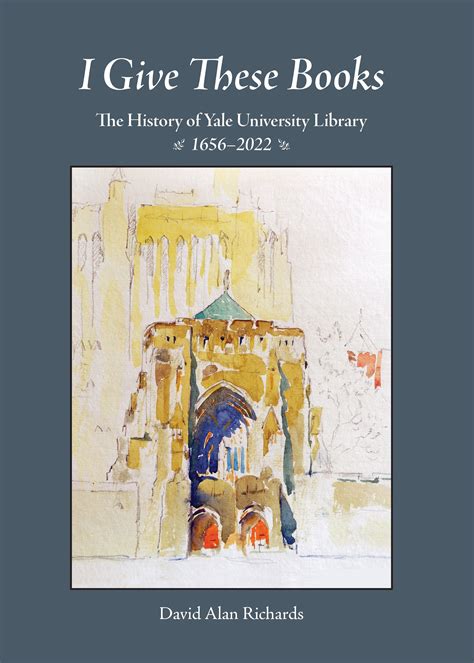 David Alan Richards Literary, Social, and Legal Historian — I Give These Books: The History of ...