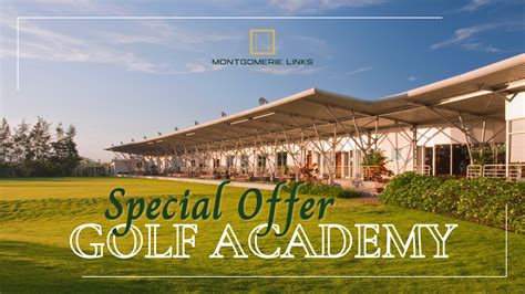 SPECIAL OFFER AT GOLF ACADEMY MONTGOMERIE LINKS