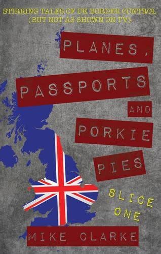 Buy Planes, Passports and Porkie Pies – Slice One: Stirring Tales of UK ...