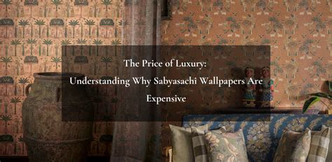 Why Sabyasachi Wallpapers Are Expensive | Digital Walls Blog
