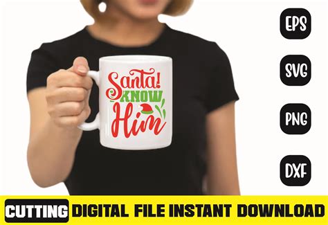 Santa! I Know Him Svg Graphic by Cute Designer · Creative Fabrica