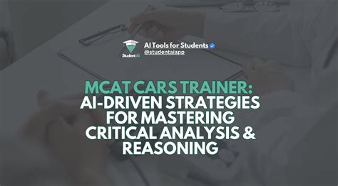MCAT CARS Trainer: AI-Driven Strategies For Mastering Critical Analysis ...