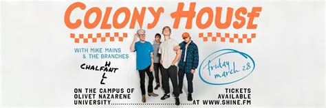 Colony House with Mike Mains & The Branches, Chalfant Hall on the ...