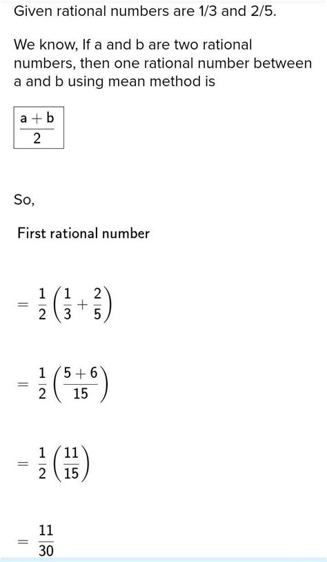 insert two rational numbers between 1/3 and 2/5 by mean method - Brainly.in