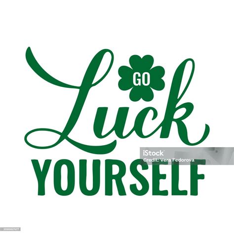 Go Luck Yourself Calligraphy Hand Lettering Funny Saint Patricks Day ...