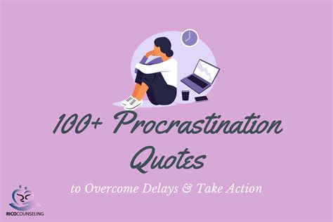 100+ Procrastination Quotes to Overcome Delays & Take Action
