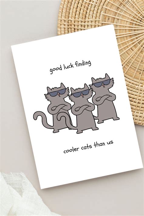 Good Luck Finding Cooler Cats Than Us Funny Cat Print at Home - Etsy in 2024 | Farewell cards ...