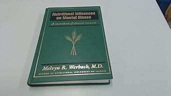 Buy Nutritional Influences on Mental Illness: A Sourcebook of Clinical ...