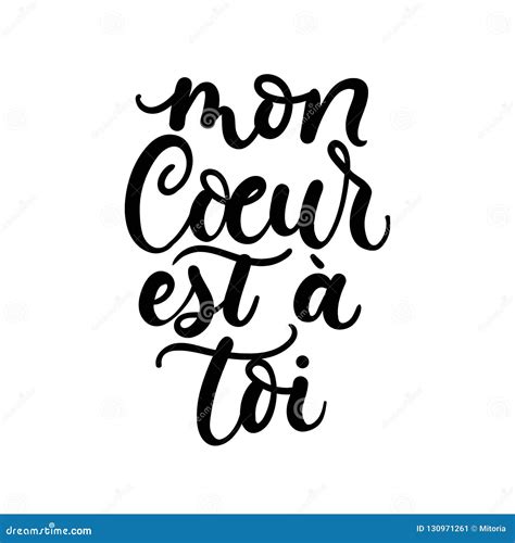 `Mon Coeur Est a Toi` French Lettering, Means `My Heart Belongs To You ...
