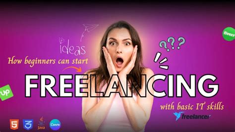 How Beginners Can Start Freelancing With Basic IT Skills