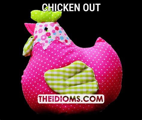 chicken out meaning, origin, example, sentence, etymology