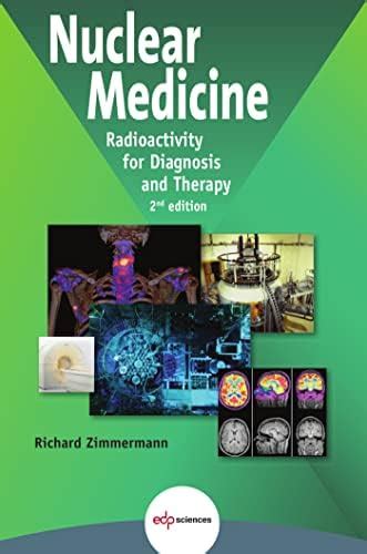 Buy Nuclear medicine: Radioactivity for diagnosis and therapy Book ...