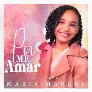 Por Me Amar (Ao Vivo) | Single de Maria Marçal - LETRAS.COM