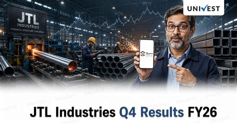JTL Industries Q4 FY26 PAT Surges 125% Record Volume 1.23 Lakh MT
