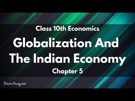Class 10 Social Science Economics - Globalisation And The Indian ...