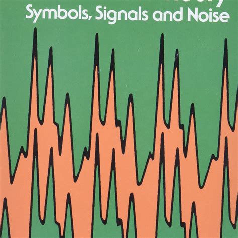 An Introduction to Information Theory, Symbols, Signals and Noise ...