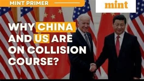 Why China and the US are on a slow but sure collision course | Mint ...