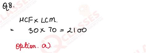 (HCF * LCM) for the numbers 30 and 70 is - (a) 2100 (b) 21 (c) 210 (d) 70