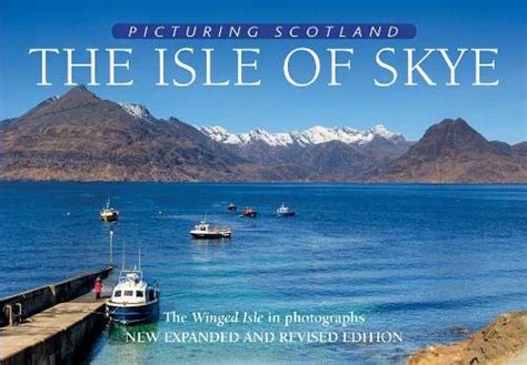 Buy The Isle of Skye: Picturing Scotland: The Winged Isle in ...