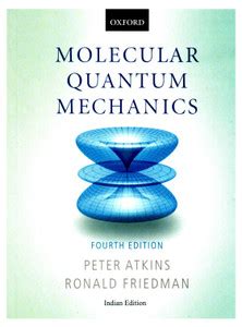 MOLECULAR QUANTUM MECHANICS 4/E 4th Edition: Buy MOLECULAR QUANTUM ...
