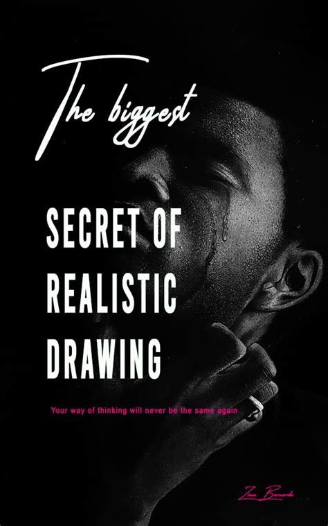 The biggest secret of realistic drawing: Your way of thinking will ...