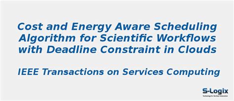 Cost and Energy Aware Scheduling Algorithm | S-Logix