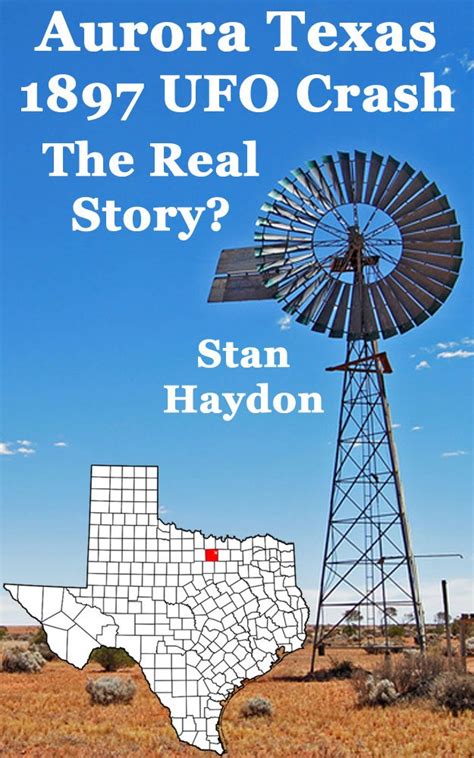 Aurora Texas 1897 UFO Crash: The Real Story? eBook : Haydon, Stan ...