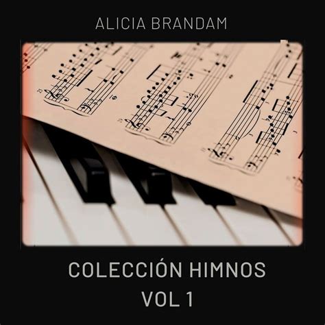 Colección de Himnos (Vol. 1) | Álbum de Alicia Brandam - LETRAS.COM
