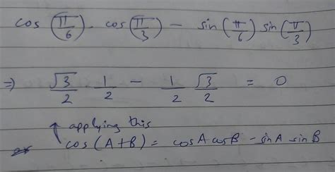 Cos(π/6).cos(π/3)-sin(π/6).sin(π/3) - Brainly.in