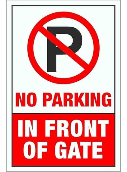S.K No Parking in Front of Gate Safety & Warning Sign Board Non ...
