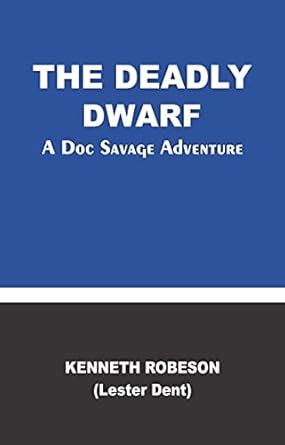The Deadly Dwarf: A Doc Savage Adventure eBook : KENNETH ROBESON ...